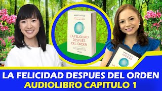 AUDIOLIBRO LA FELICIDAD DESPUES DEL ORDEN CAPITULO 1SONIA VARELA [upl. by Grover530]