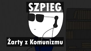 Szpieg  Żarty z Komunizmu [upl. by Siddra]