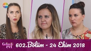 Gelin Evi 602 Bölüm  24 Ekim 2018 [upl. by Zechariah]