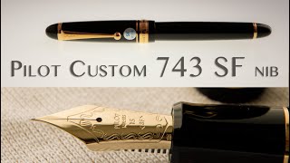 Pilot Custom 743 SF Soft Fine flex nib fountain pen review [upl. by Banebrudge]