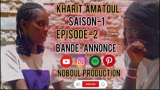 KHARIT AMATOUL Saison 1 Episode 2 Bandeannonce VOSTFE [upl. by Ahcrop]