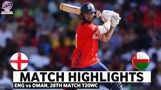 England vs Oman 28th t20 World Cup Match Highlights  T20 World Cup 2024  ENG vs OMAN Highlights [upl. by Dorweiler]