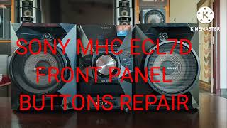 SONY MHC ECL7D FRONT PANEL BUTTONS REPAIR [upl. by Balliol]