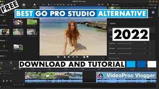 How do I edit GoPro videos with the best Free GoPro Studio Alternative 2022  VideoProc Tutorial [upl. by Cyrill]