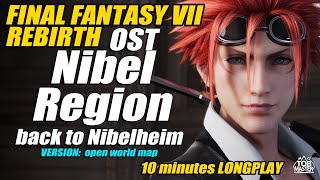 Soundtrack Longplay 10 minutes  Nibel Region  FF7 Rebirth [upl. by Marybeth174]