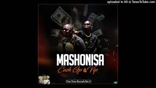 mashonisa by Cash Gp n vip [upl. by Jorey700]