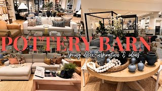 POTTERY BARN SPRING DECOR INSPIRATION amp IDEAS 2024 [upl. by Norse803]