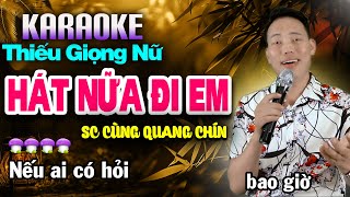 Liên Khúc Karaoke Thiếu Giọng Nữ AI CŨNG HÁT ĐƯỢC ❖ HÁT NỮA ĐI EM ➤ Song Ca Cùng QUANG CHÍN [upl. by Aekal]