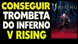 Como Conseguir Trombeta do Inferno no V Rising [upl. by Roots]