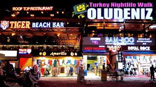 Oludeniz Nightlife  Fethiye  Turkey  4K Walking Tour [upl. by Audra346]