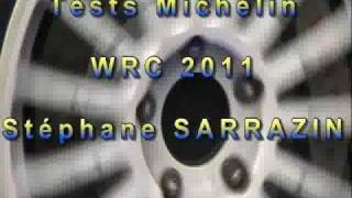 Stéphane Sarrazin Tests Michelin WRC 2011 wmv [upl. by Charlean]