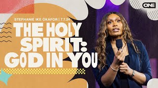 The Holy Spirit God In You  Stephanie Ike Okafor [upl. by Adner404]