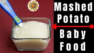 Homemade Mashed Potatoes Baby Food Recipe for 8 to 18 month old babies  Weight Gaining Baby Puree [upl. by Norramic]