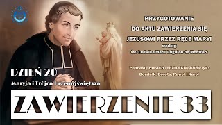 quotZawierzenie 33quot  dzień 20 Maryja i Trójca Przenajświętsza [upl. by Naamana615]