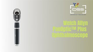 PanOptic™ Plus Ophthalmoscope  Welch Allyn  Hillrom  DSS Imagetech [upl. by Ransom]