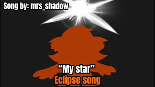 ”My star” Eclipse song  Sun and Moon show  Music video [upl. by Budde]