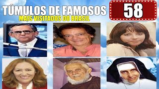 TÚMULOS DE FAMOSOS MAIS VISITADOS DO BRASIL PARTE 58 [upl. by Ytima]