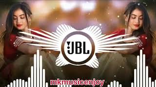 DIL KI MANE TOO mkmusicenjoy remix dj jbl jbl [upl. by Herminia]