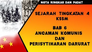 SEJARAH TINGKATAN 4 KSSM  BAB 6 ANCAMAN KOMUNIS DAN PERISYTIHARAN DARURAT FORM4KSSM [upl. by Notlem]