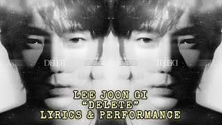 Lee Joon Gi  DELETE Lyrics ENG amp KOR  Live Performance [upl. by Caye267]