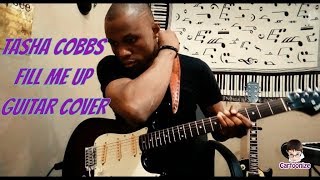 Tasha Cobbs  Fill Me Up  Overflow MedleyLive Guitar cover [upl. by Nesmat]