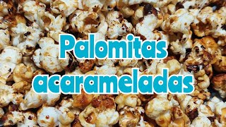 Como preparar palomitas acarameladas  receta fácil y rápida [upl. by Atikcir]