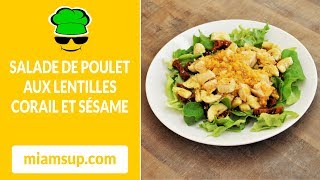 Salade de poulet aux lentilles corail et sésame [upl. by Tisha]