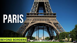 PARIS  Beyond Borders  Travel Documentary [upl. by Manus265]