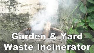 Make a Garden and Yard Waste Incinerator [upl. by Lail]