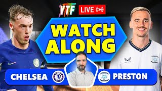 Chelsea 40 Preston North End LIVE WATCHALONG [upl. by Wey]