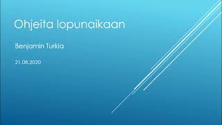 Ohjeita lopunaikaan  Benjamin Turkia [upl. by Kerk]