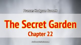 The Secret Garden Audiobook Chapter 22 [upl. by Broadbent9]