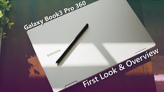 Samsung Galaxy Book3 Pro 360  Overview [upl. by Haila]