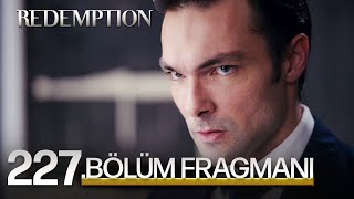 Esaret 227Bölüm Fragmanı  Redemption Episode 227 Promo [upl. by Kerwon]