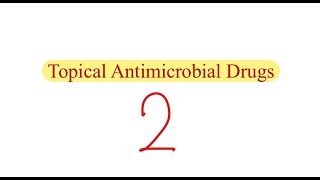 Topical Antimicrobial Drugs 2  pharma  MSS [upl. by Ahsekahs]