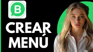 Como Crear un Menu en Whatsapp Business [upl. by Yrolam]