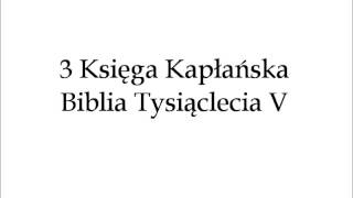 biblia tysiąclecia 5 pismo święte księga kapłańska trzecia księga mojżeszowa jhwh [upl. by Nessim]