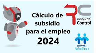 Cálculo de subsidio para el empleo 2024 [upl. by Navanod]