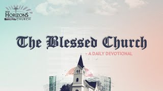 Day 11  The Blessed Church  Fresh Fire Prayer Series [upl. by Yadsendew]