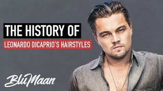 Leonardo Dicaprio Hairstyles From WORST To BEST  Mens Hair Tips [upl. by Featherstone]