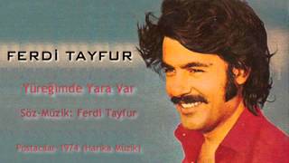 Ferdi Tayfur – Yüreğimde Yara Var [upl. by Chuck]