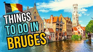 Top 10 Things to do in Bruges 2024  Belgium Travel Guide [upl. by Hurlee]