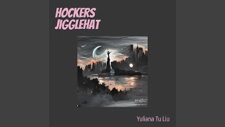 Hockers Jigglehat [upl. by Weingarten]