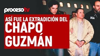 Así fue la extradición del Chapo Guzmán [upl. by Mailliw]