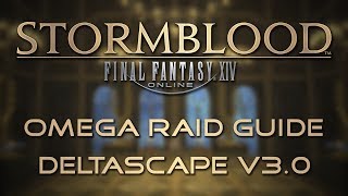 Omega Raid Guide Deltascape V30 [upl. by Calvert]