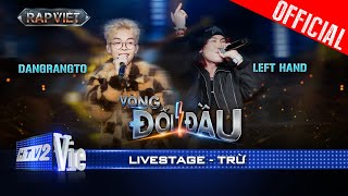 TRỪ  Dangrangto x LEFT HAND rap love RampB cực catchy  Rap Việt 2024 Live Stage [upl. by Adon67]