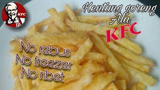 KENTANG GORENG KRISPI  anti ribet [upl. by Chiles]