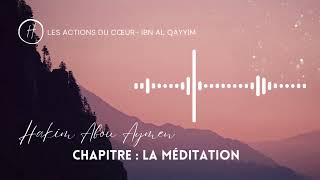 Chapitre 9  3 La méditation  Hakim Abou Aymen [upl. by Yellat771]