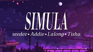 SIMULA by seedee Addie Lalong amp Tisha  Lyrics Video [upl. by Kimberli]