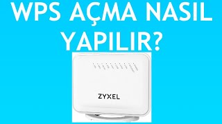 Zyxel Modem Wps Açma Nasıl Yapılır [upl. by Nodanrb]